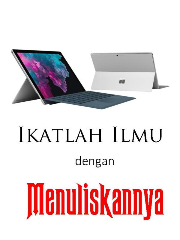 Ahmad Sarwat Ikatlah Ilmu dengan Menuliskannya