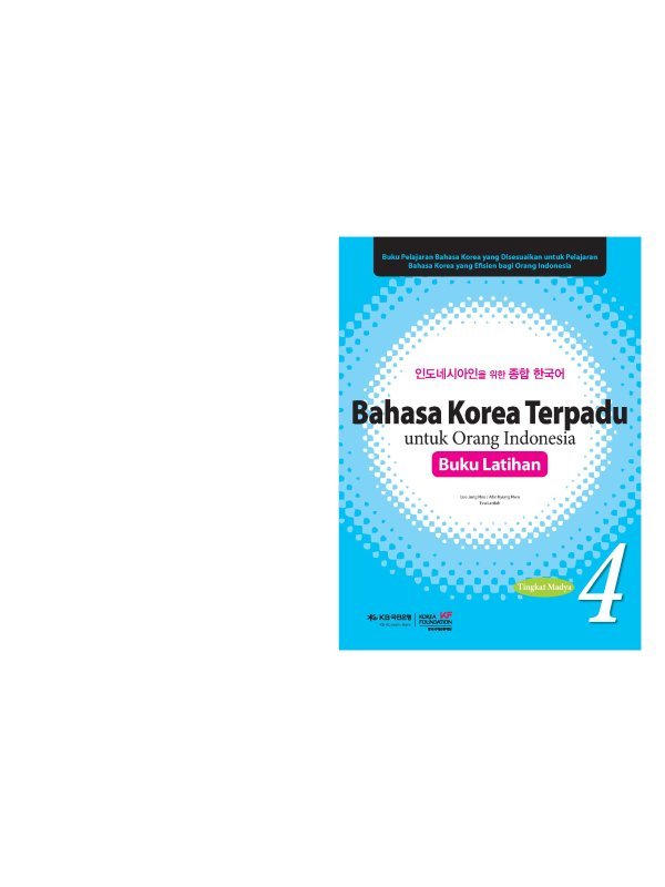 Bahasa Korea Terpadu untuk Orang INDONESIA Buku Latihan Jilid 4