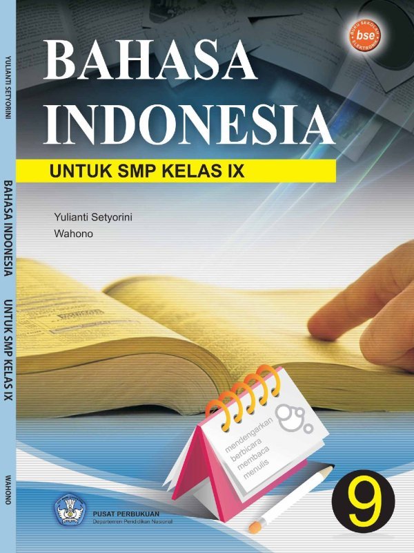 Bahasa INDONESIA 9 Kelas 9 Wahono Yulianti Setyorini 2008