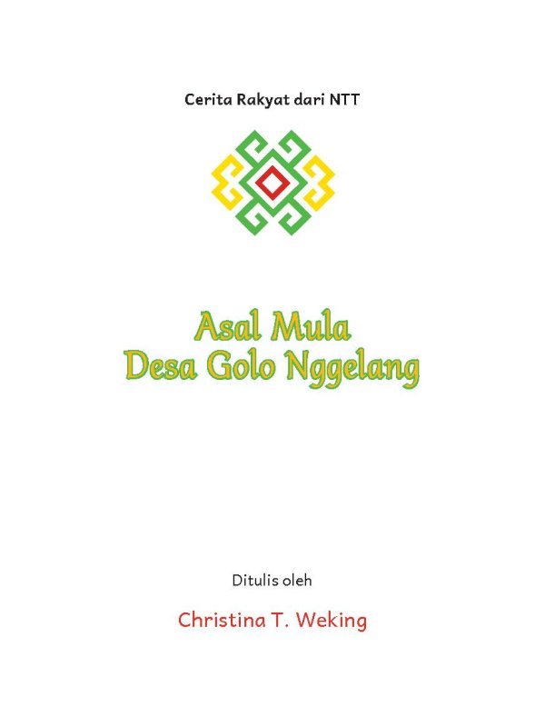 Cerita Asal Mula Desa Golo Nggelang