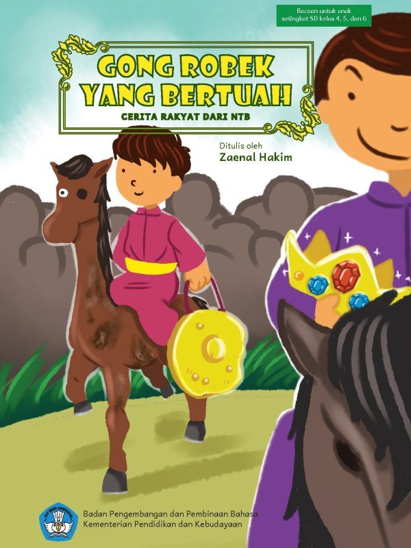 Cerita Gong Robek yang Bertuah