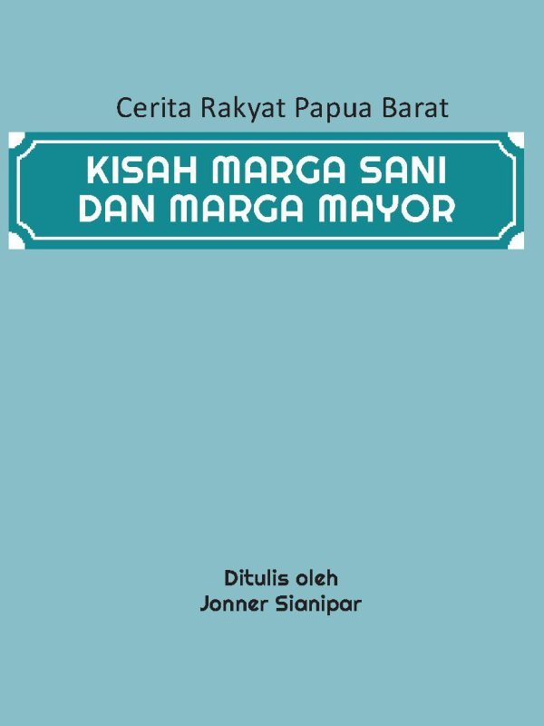 Cerita Kisah Kekerabatan Marga Sani dan Mayor