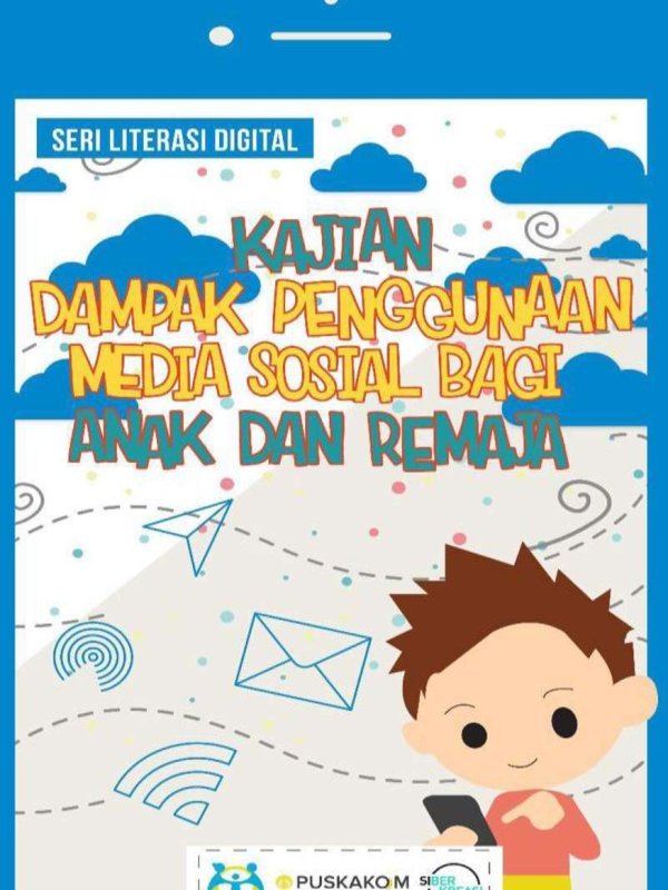 Kajian Dampak Penggunaan MEDIA Sosial BAGI ANAK DAN Remaja