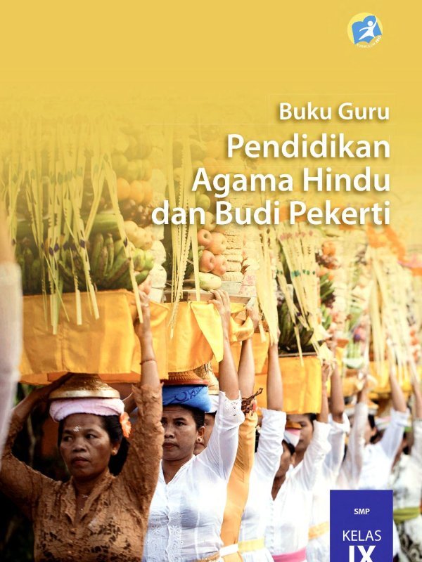 Kelas 09 SMP Pendidikan Agama Hindu dan Budi Pekerti Guru