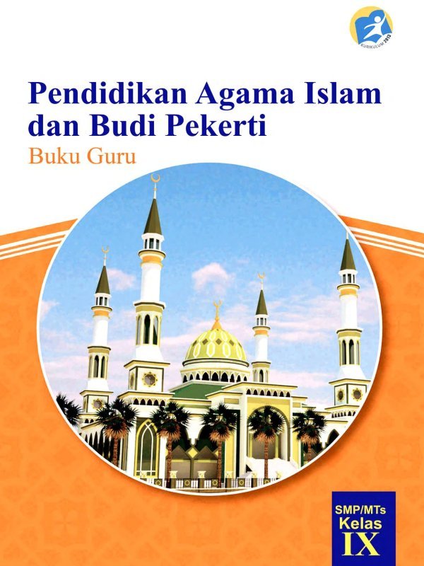 Kelas 09 SMP Pendidikan Agama Islam dan Budi Pekerti Guru 2