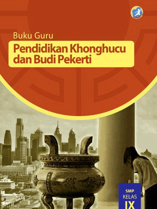 Kelas 09 SMP Pendidikan Agama Khonghucu dan Budi Pekerti Guru 2