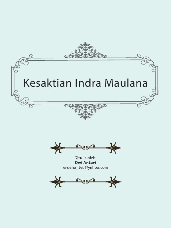 Kesaktian Indra Maulana