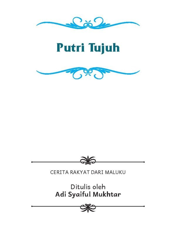 Maluku Adi Syaiful Mukhtar Putri Tujuh Sigit Fiks