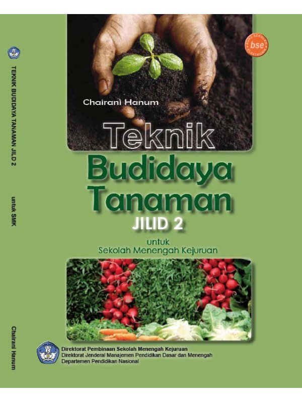 Teknik Budidaya Tanaman Jilid 2 Kelas 11 Chairani Hanum 2008